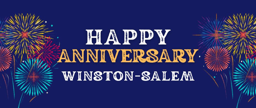 Happy Anniversary Winston-Salem