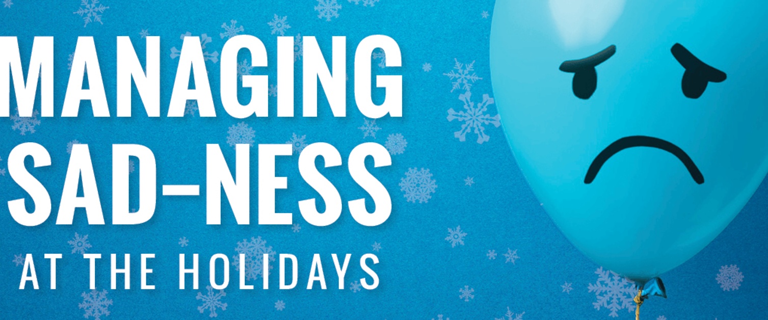 Managing SAD-ness at the Holidays 